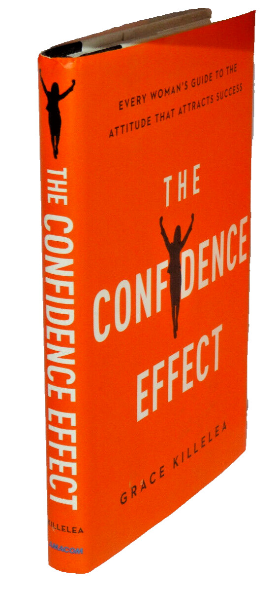 SIGNED! The Confidence Effect ~Grace Killelea 1st Edition HC in Dust Jacket 2016