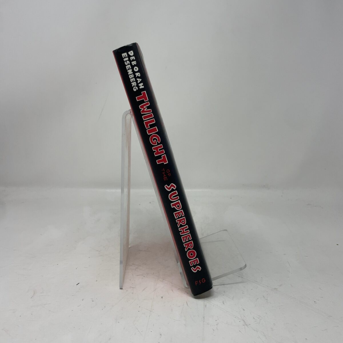 Twilight of the Superheroes by Deborah Eisenberg HC First Edition Like New 2006