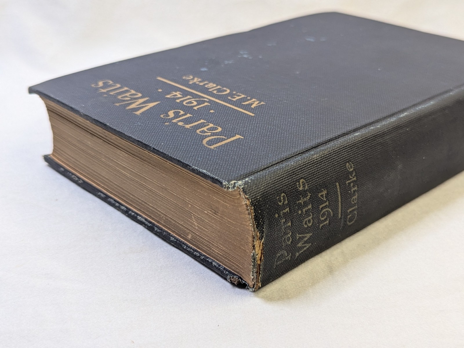 Paris Waits 1914 by M.E. Clarke 1915 Rare 1st Ed WWI History France War Account
