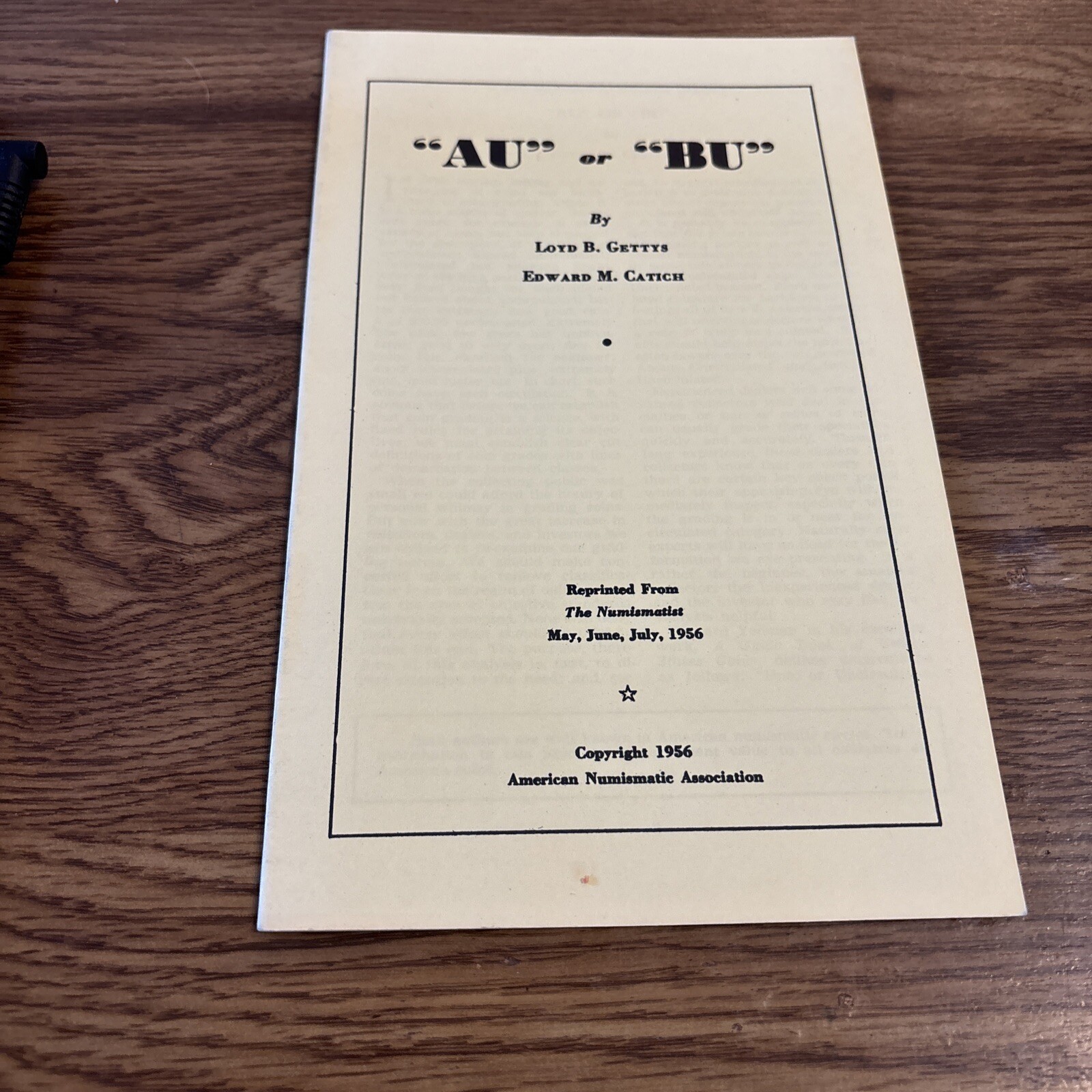 AU or BU Loyd Gettes, Edward Catitch – American Numismatic Assn PB Reprint