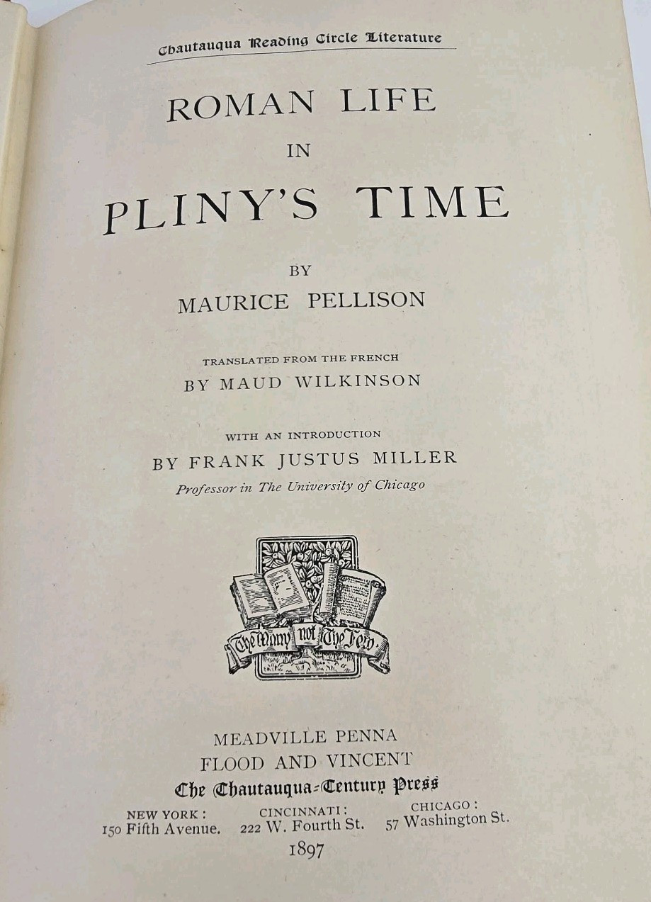 Roman Life in Pliny’s Time by Maurice Pellison 1897 Antique Hardcover Book