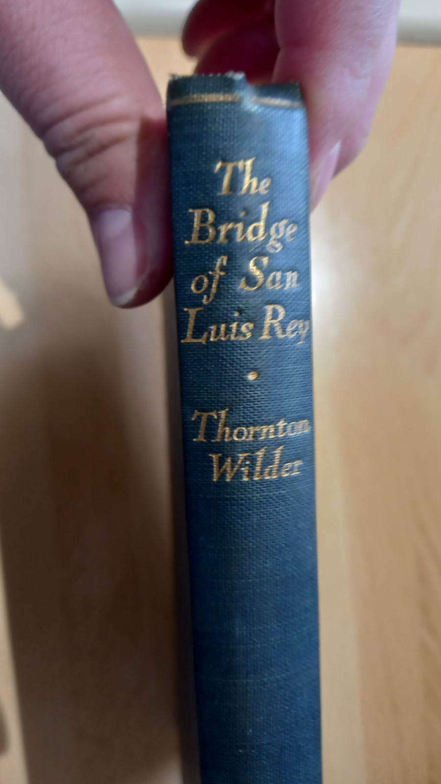 The Bridge Of San Luis Rey – Thornton Wilder – 1928 – Hardback Book