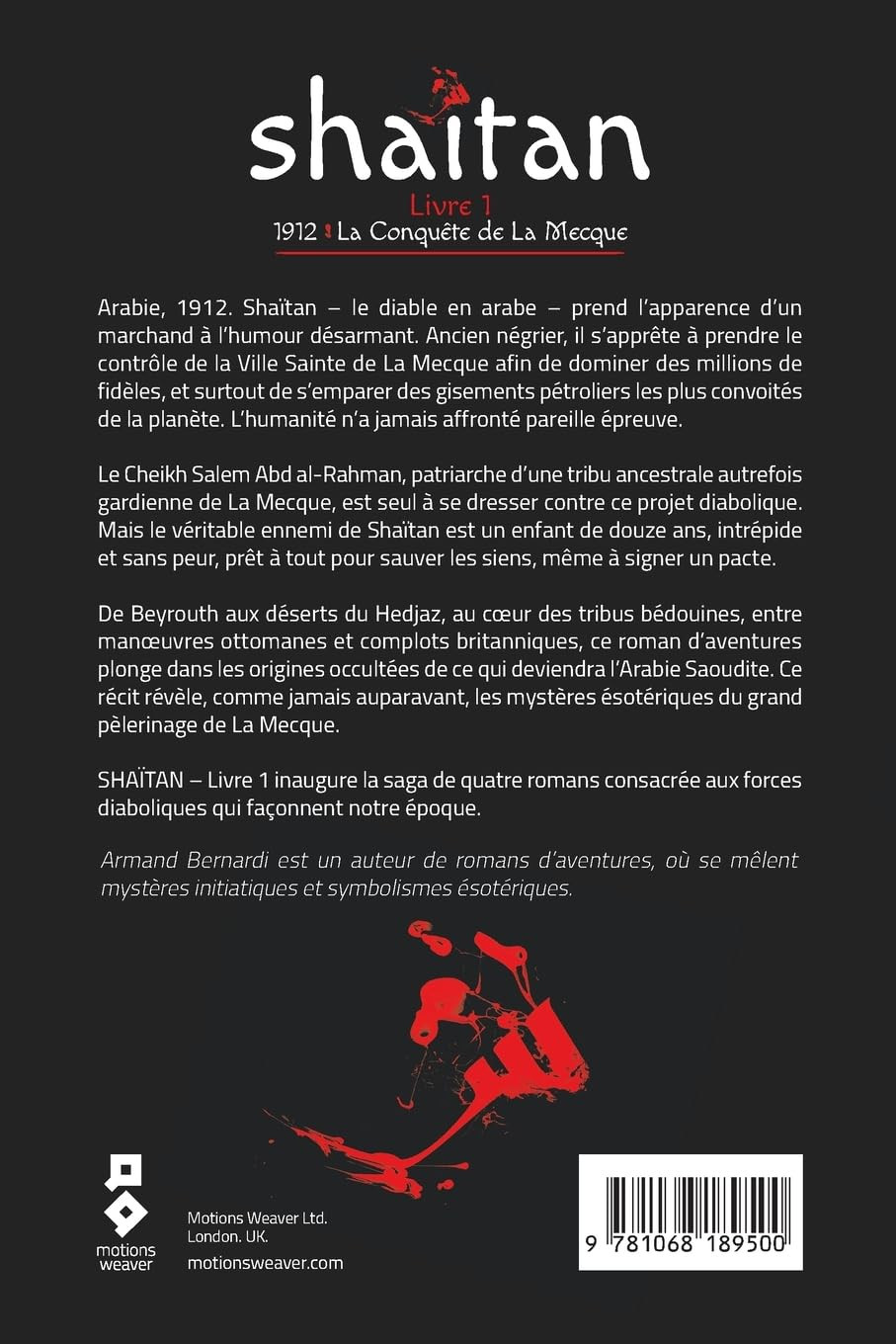 SHAÏTAN – Livre 1: 1912, La Conquête De La Mecque