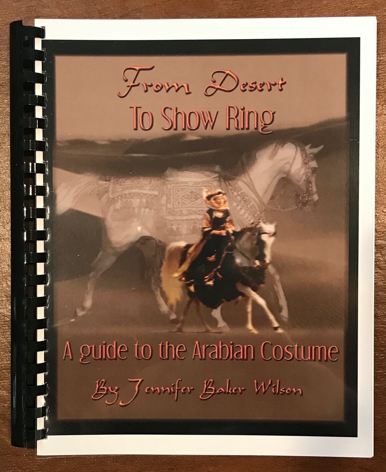 BOOK: “A Guide to the [Model Horse] Arabian Costume”…by Jennifer Baker Wilson!