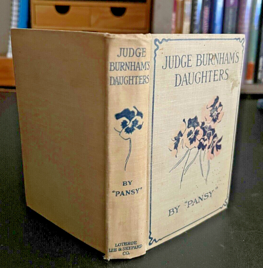 1900? “Judge Burnham’s Daughters,” by “Pansy” Measures 6.5 x 4.25, Gilded Age
