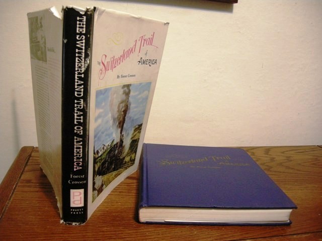 Switzerland Trail of America by Forest Crossen Signed Numbered Edition 1962