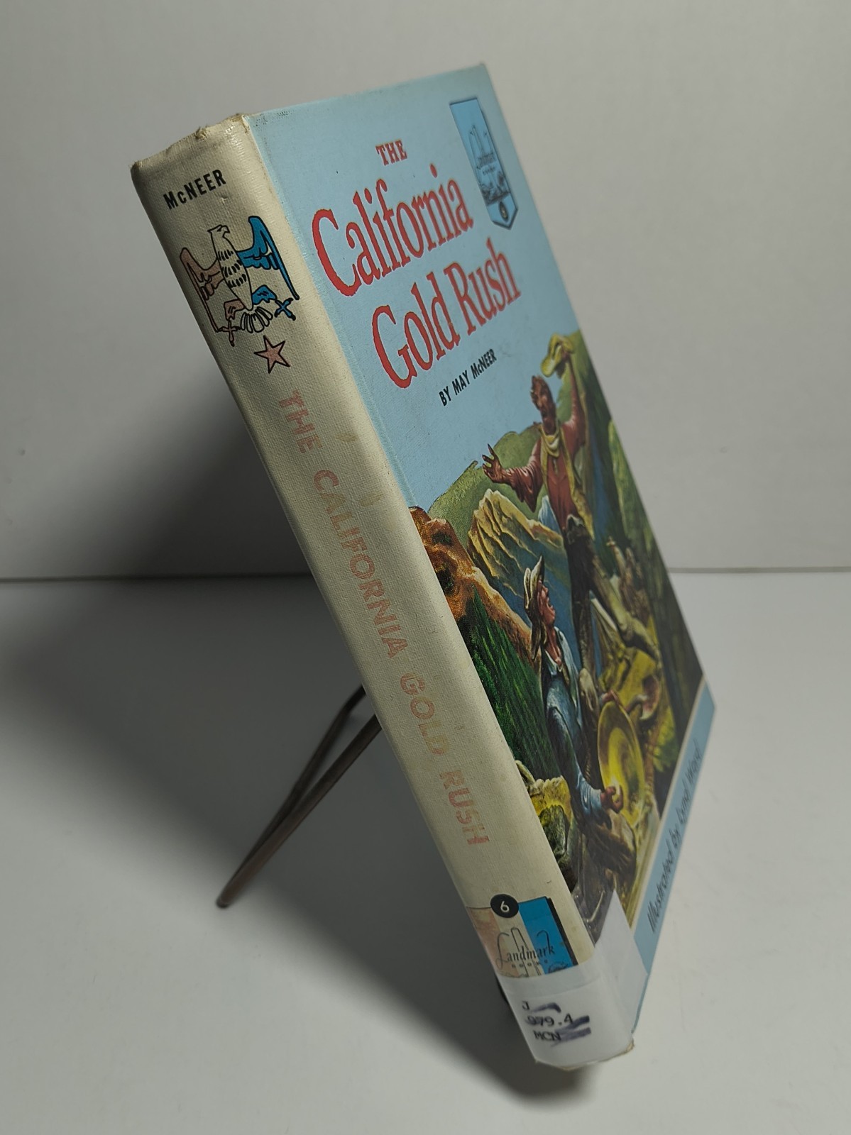 The California Gold Rush May McNeer Lynd Ward Landmark Books #6 1950 Ex-Lib