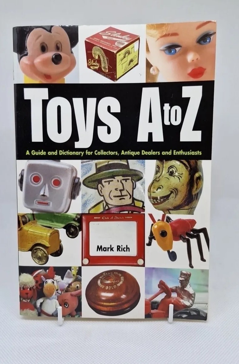 Toys A to Z – Mark Rich: 2001 PB, U.S issue; A Guide & Dictionary for Collectors