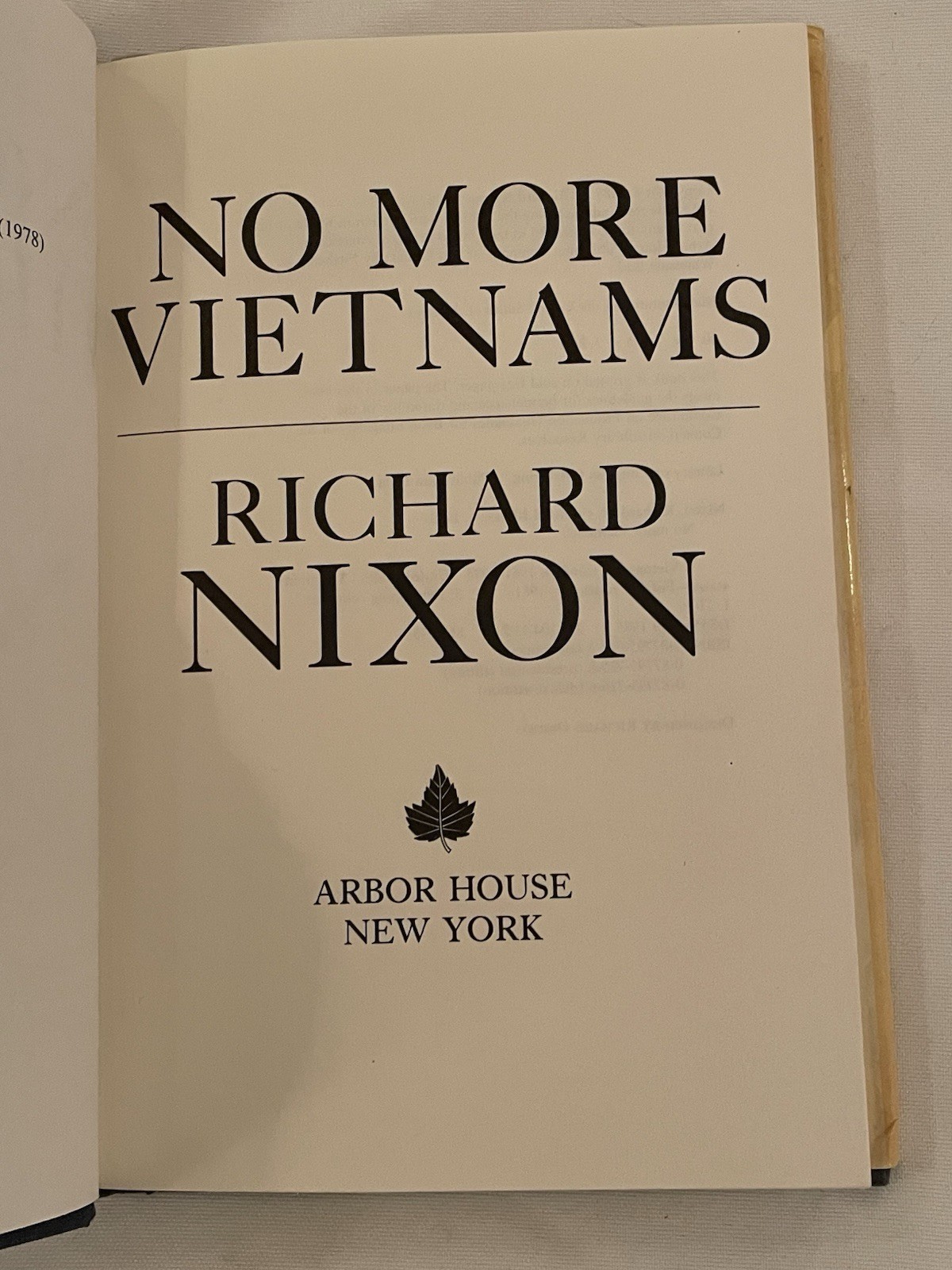 Richard Nixon / NO MORE VIETNAMS Signed Inscribed 1st Edition 1985