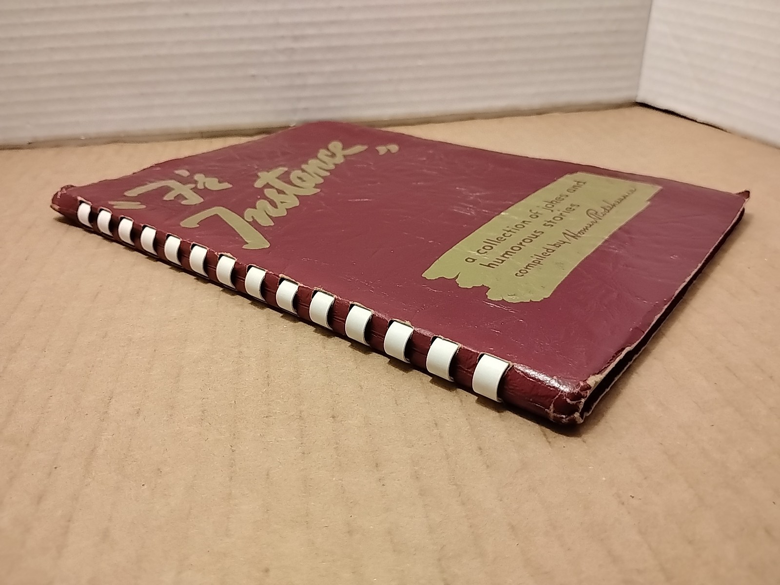 Homer Rodeheaver – F’r Instance : 450 Anecdotes – 1949 – Spiral Paperback