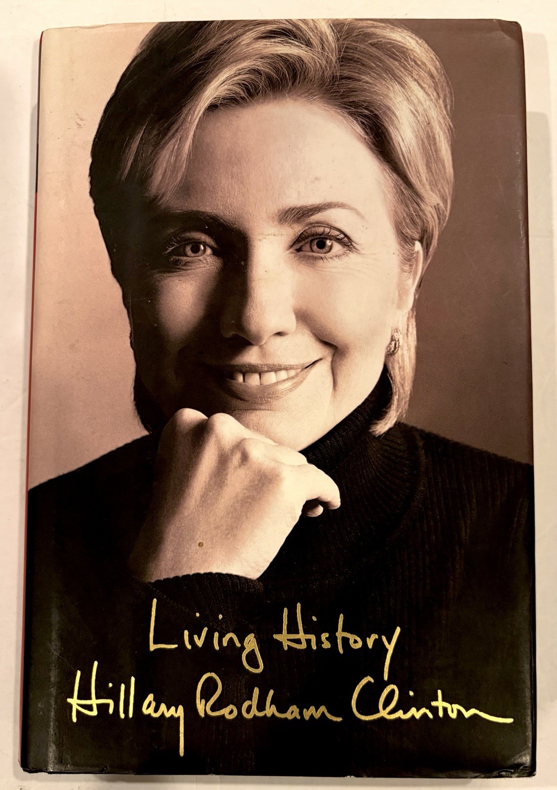 SIGNED! Living History by Hillary R. Clinton 2003 1st Ed. Hardcover/DJ LN