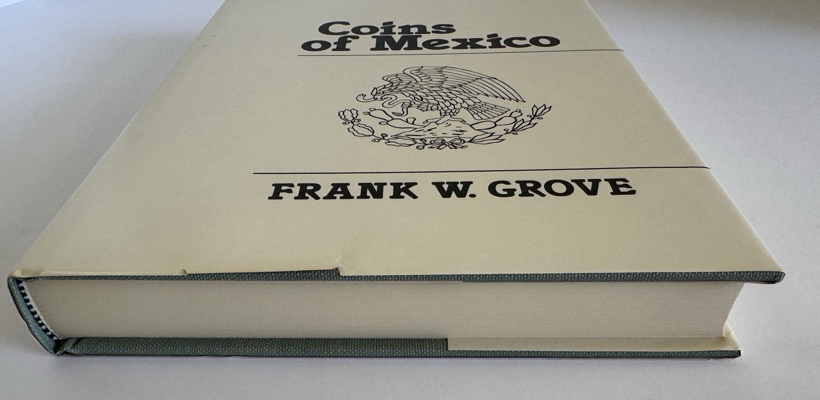 Coins of Mexico Frank W. Grove HC DJ First Edition Numismatic Like New