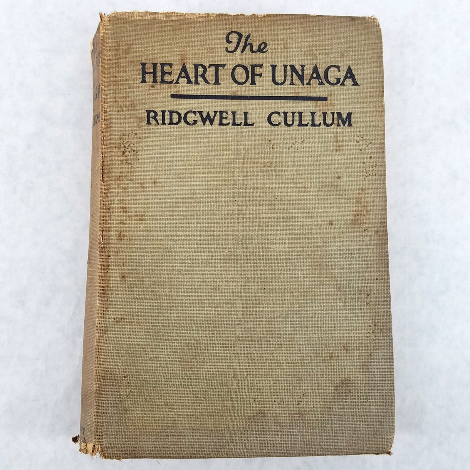 The Heart of Unaga – 1920 Hardcover by Ridgwell Cullum
