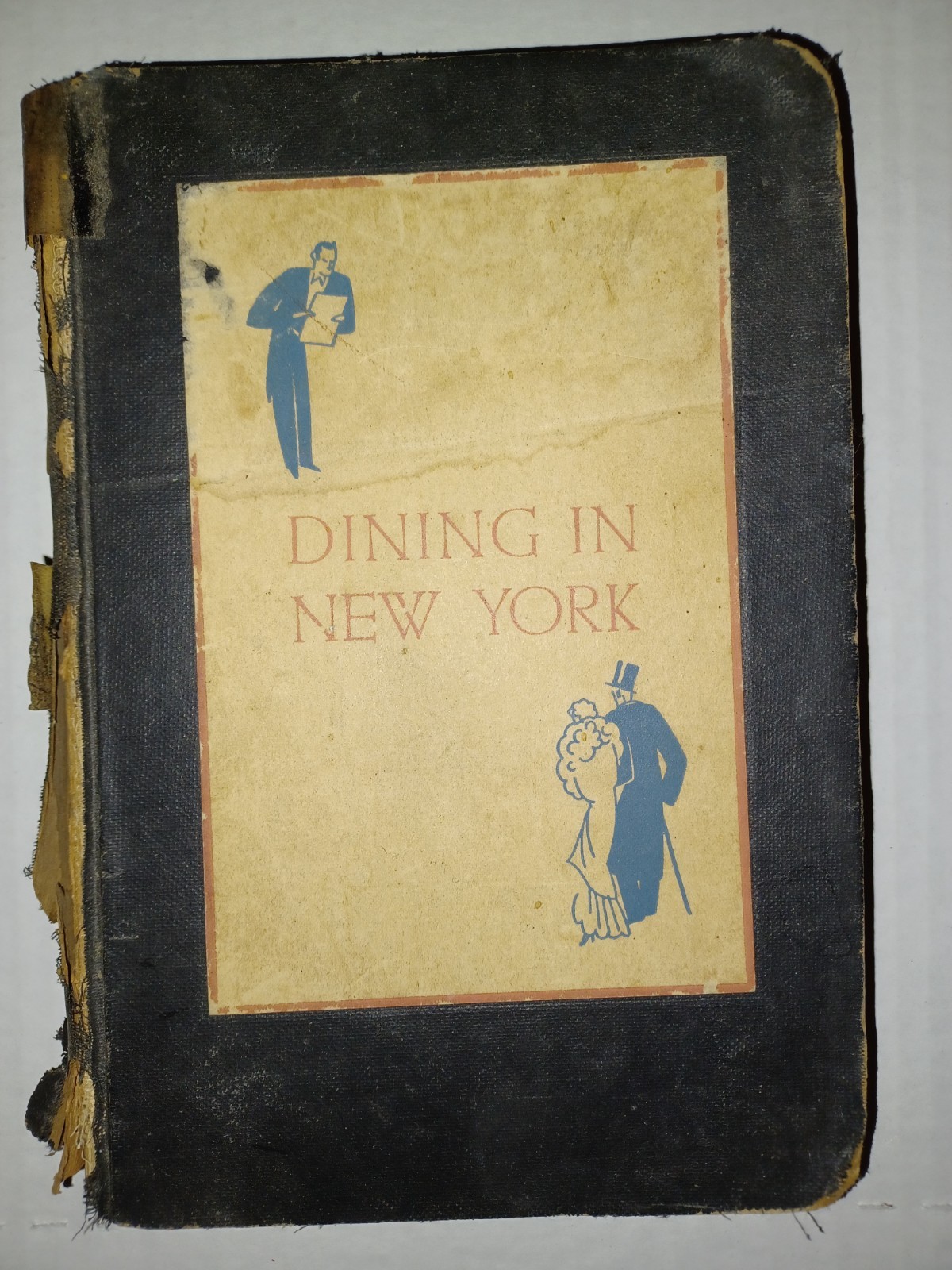 Dining In New York Book By Rian James 1930 Hardcover John Day Company NYC Rare
