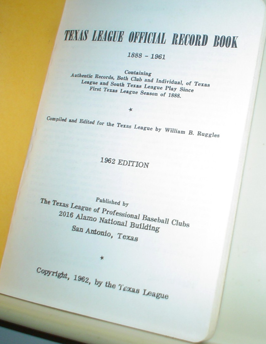 TEXAS BASEBALL LEAGUE RECORD BOOK 1962 Official Records 1888-1961 Clubs Players