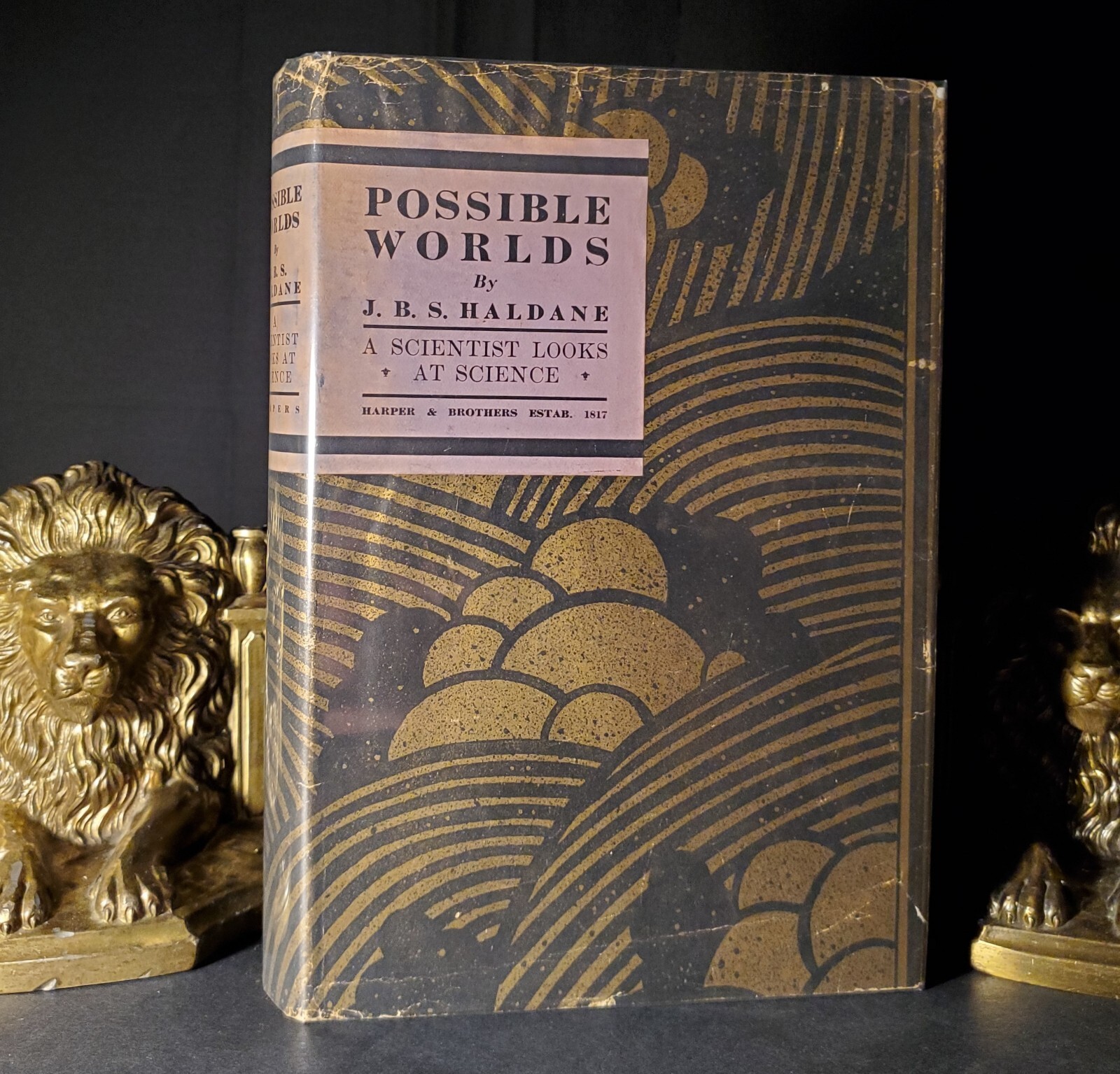 Possible Worlds by J. B. S. Haldane ~ STATED 1ST EDITION 1928 WITH JACKET!