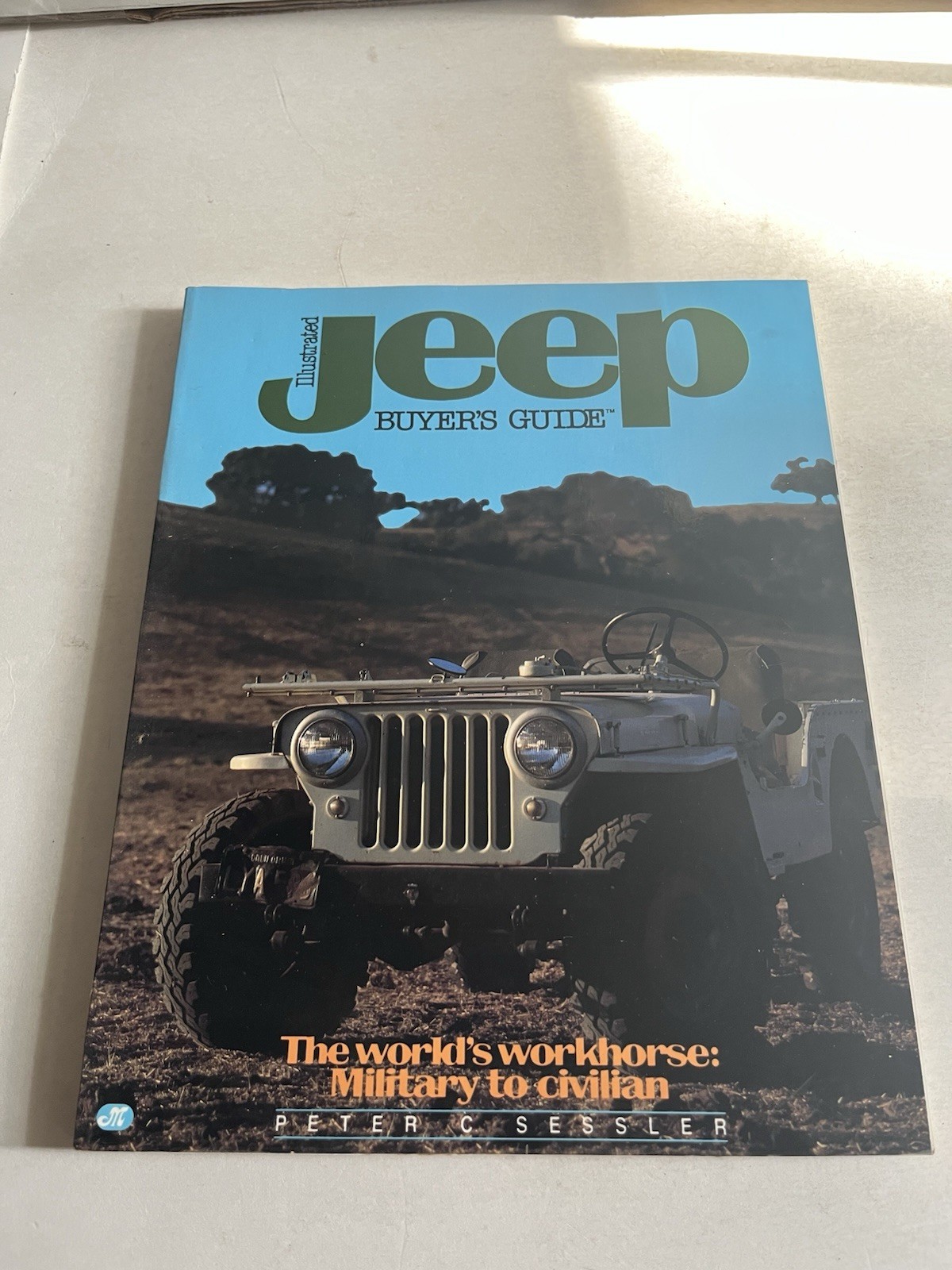 ILLUSTRATED JEEP BUYER’S GUIDE by Peter Sessler Vintage TPB 1988 Motorbooks EXC