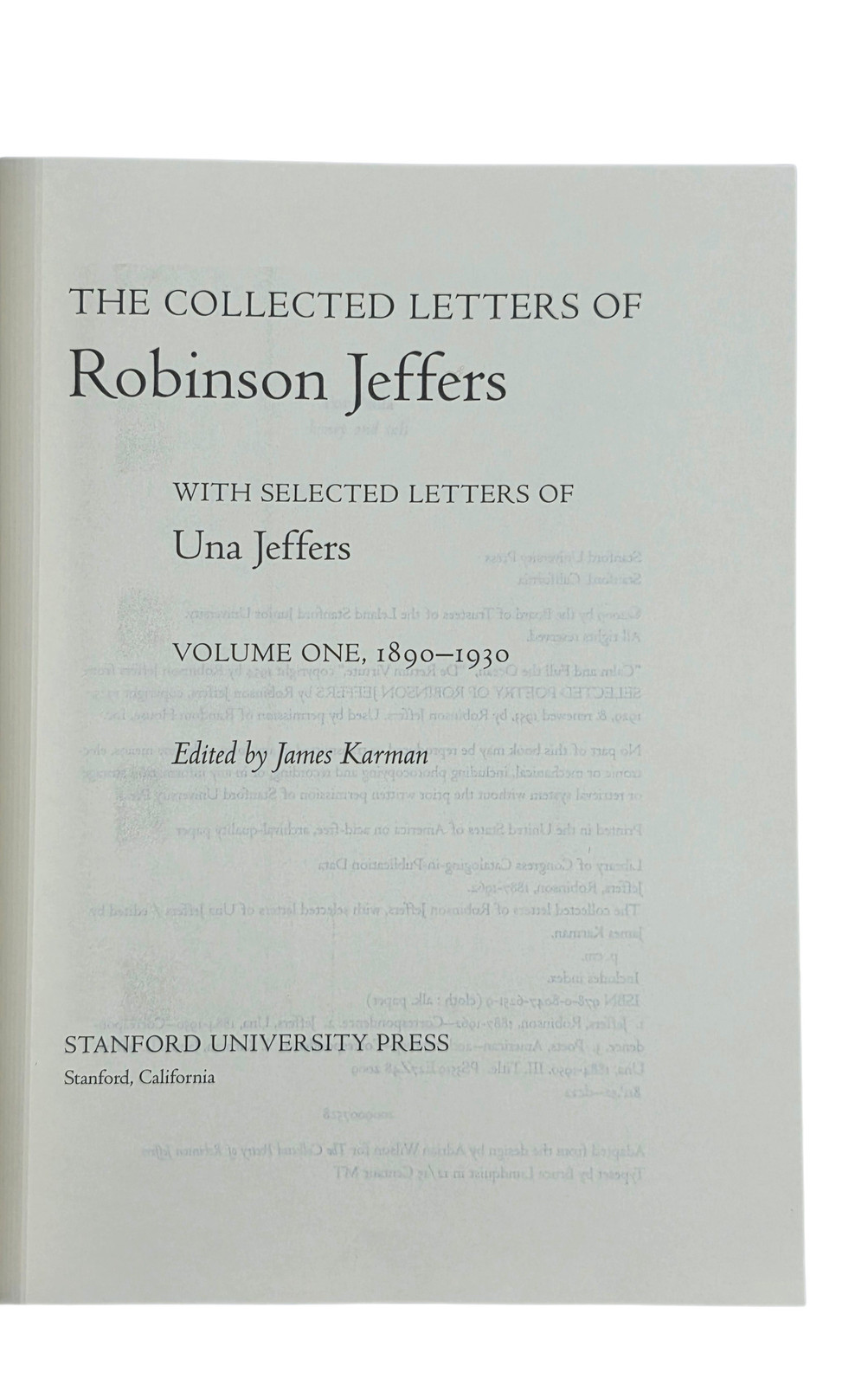 Collected Letters of Robinson Jeffers with Selected Letters of Una Jeffers 1st