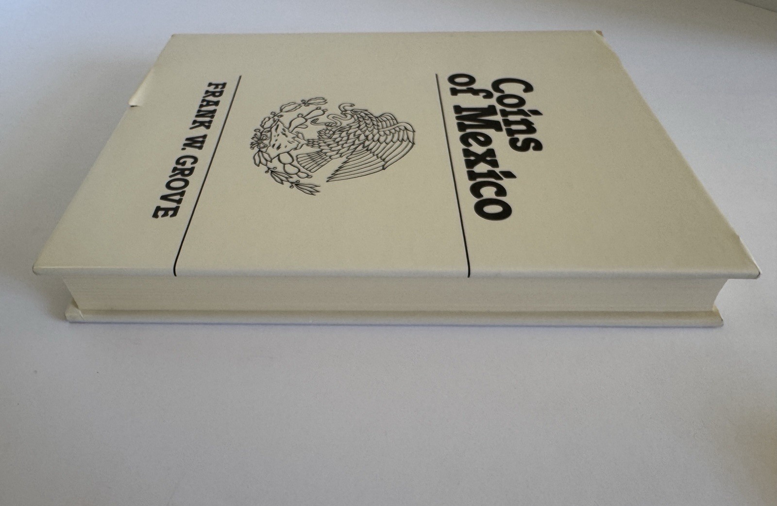 Coins of Mexico Frank W. Grove HC DJ First Edition Numismatic Like New