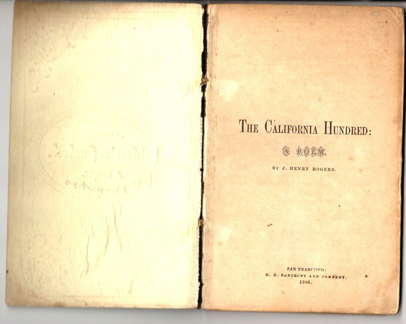 THE CALIFORNIA HUNDRED A Poem J Henry Rogers pub 1865 1st ed Softcover/Wraps