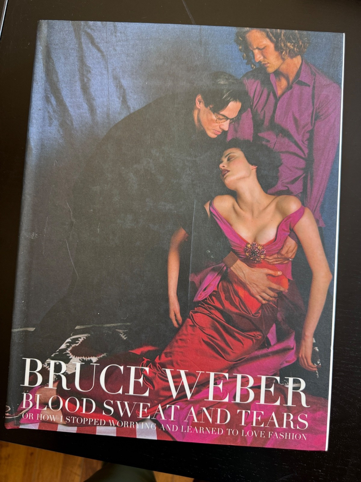 Blood Sweat & Tears or How I Stopped Worrying.. Fashion Bruce Weber Book