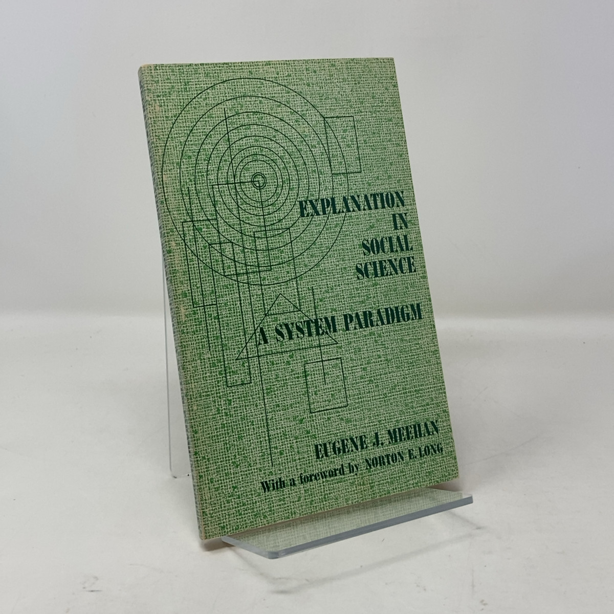 Explanation in Social Science by Eugene J. Meehan PB First Edition Very Good 19
