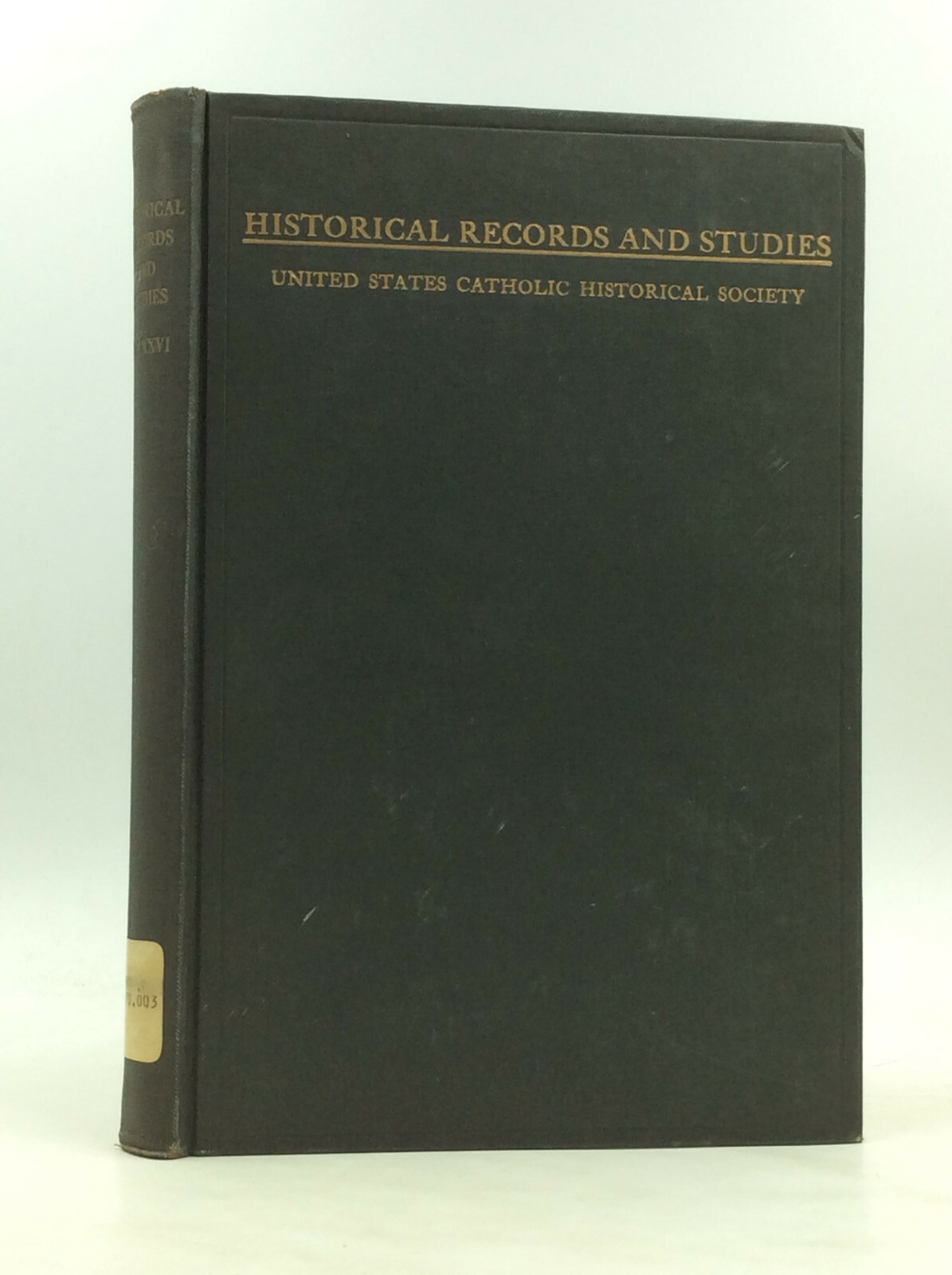 HISTORICAL RECORDS & STUDIES v. 26 – Meehan, 1936 – Catholic Historical Society