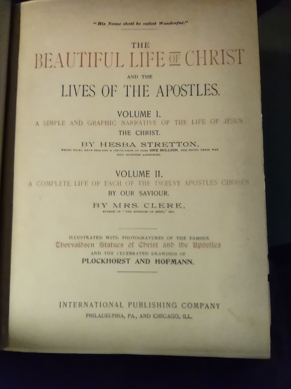 The Beautiful Life of Jesus,1896,and Lives of the Apostles,472pp. International
