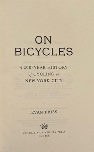 On Bicycles: A 200-Year History of Cycling in New York City – LIKE NEW