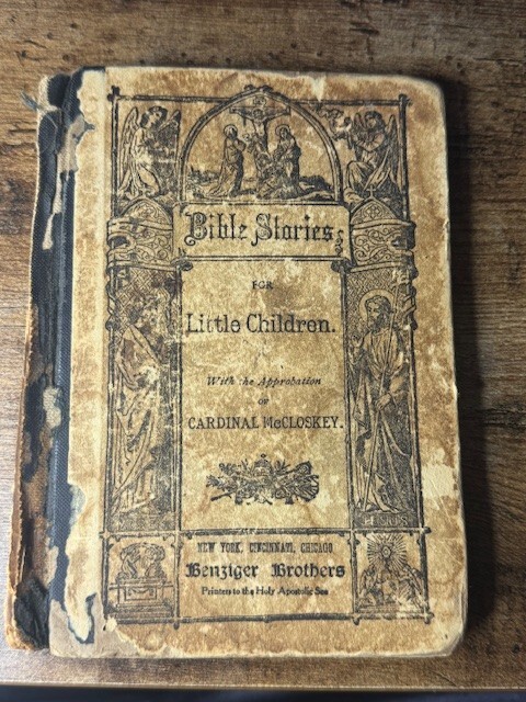 Antique Bible Stories For Little Children 1894 Cardinal McCloskey Benzinger Bro