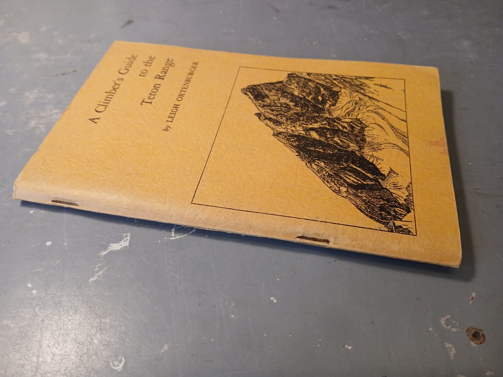Condensed Climber’s Guide to the Teton Range by Ortenburger / 1965 Revised SC