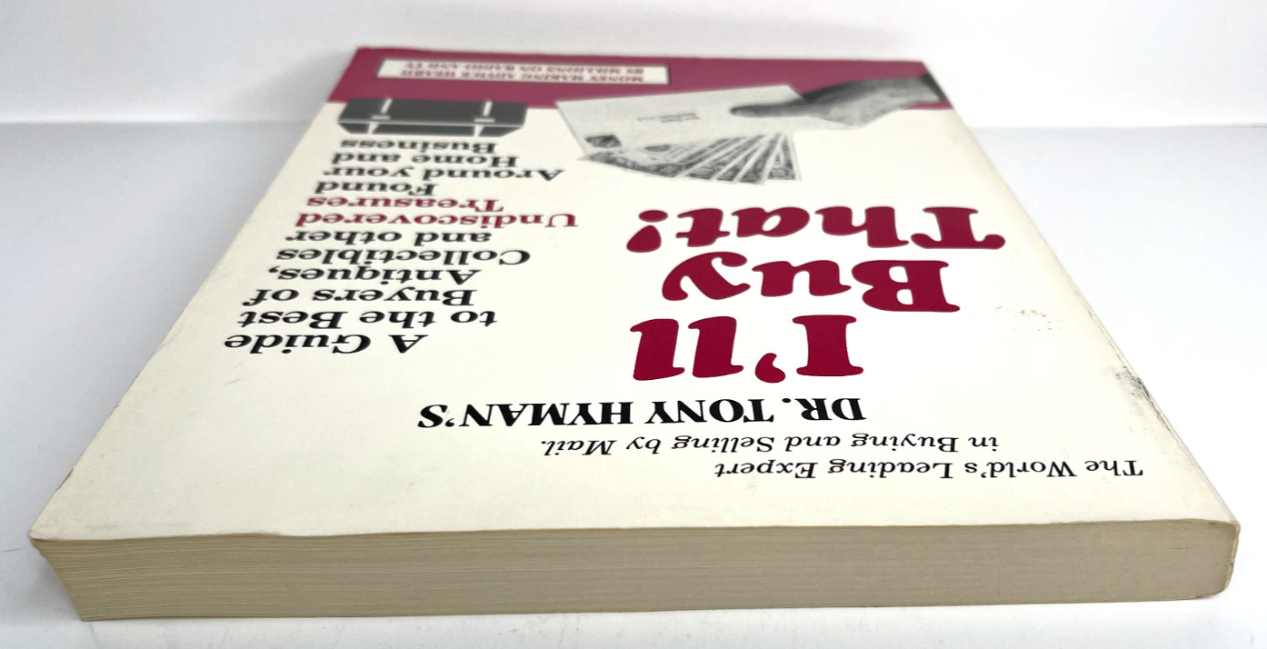 I’ll Buy That! : A Guide to the Best Buyers of Antiques, Collectibles and Other
