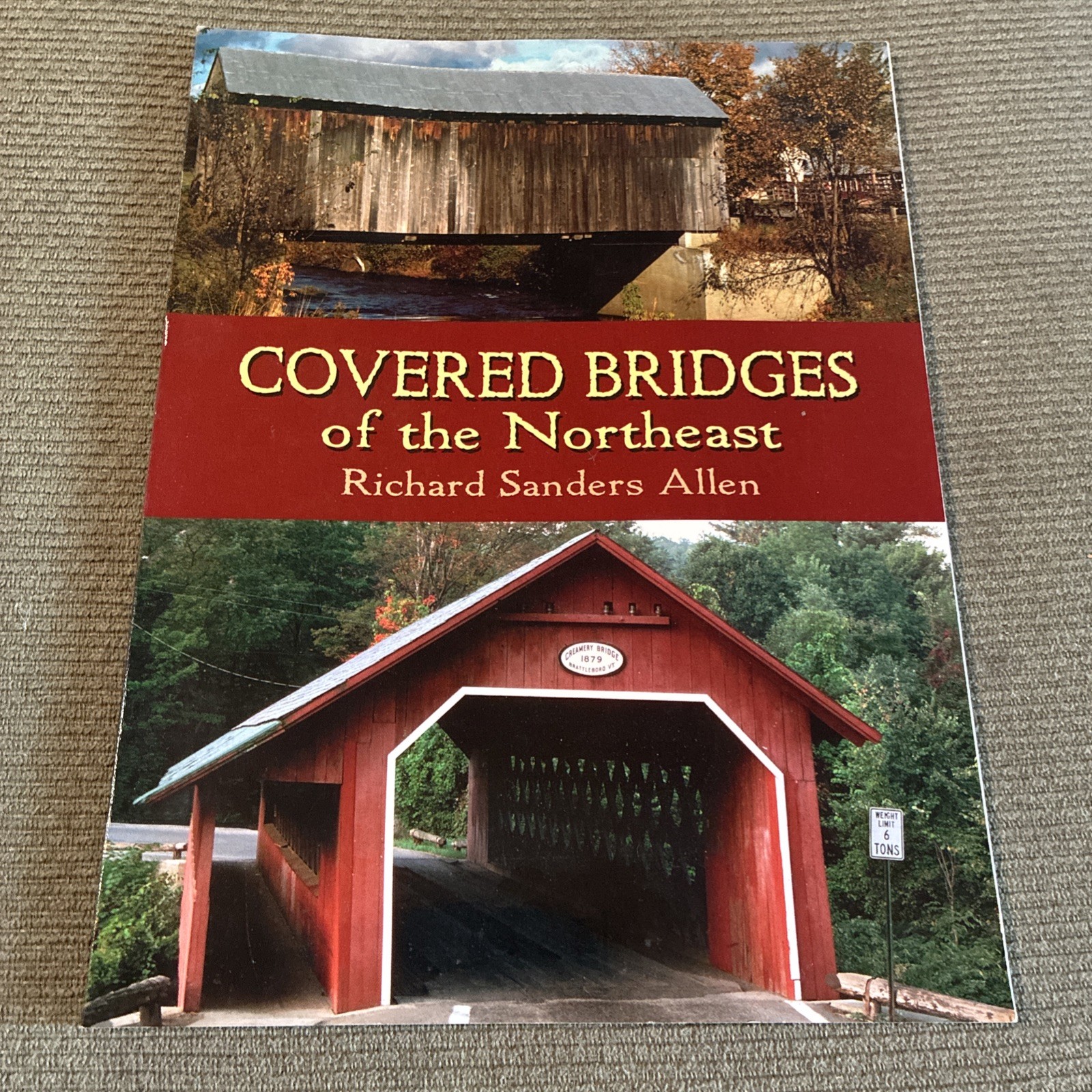 Covered Bridges of the Northeast RICHARD SANDERS ALLEN RURAL AMERICANA VERMONT