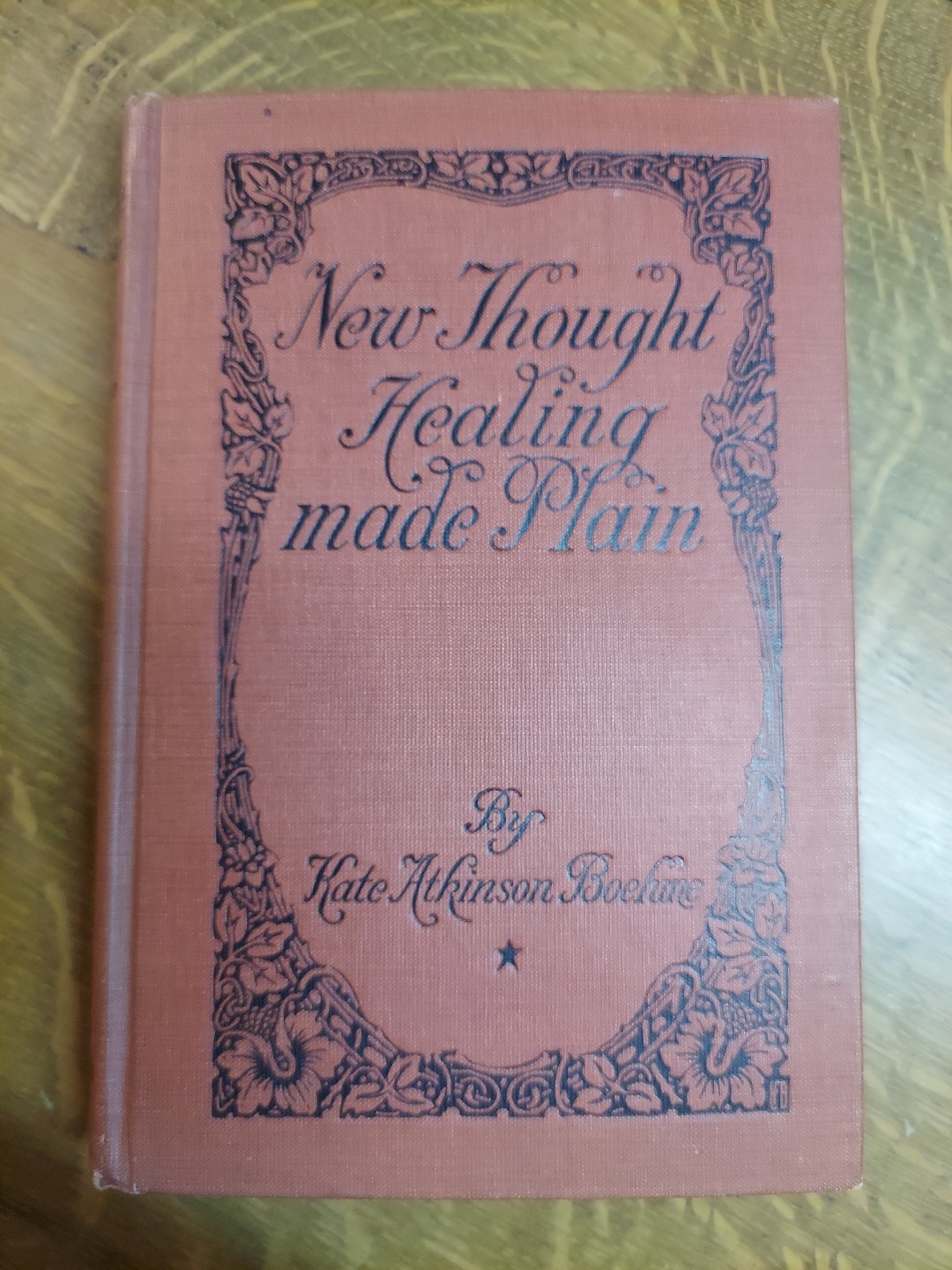 1918/1923 Ed. NEW THOUGHT HEALING Kate Atkinson Boehme Scarce Elizabeth Towne
