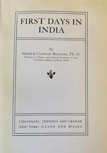 FIRST DAYS IN INDIA by Arthur Clinton Boggess 1912