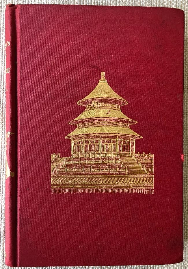 RARE BEAUTIFUL ORIGINAL RED / GOLD BOOK ON CHINA CUNNYNGHAM 1896 BARBEE & SMITH