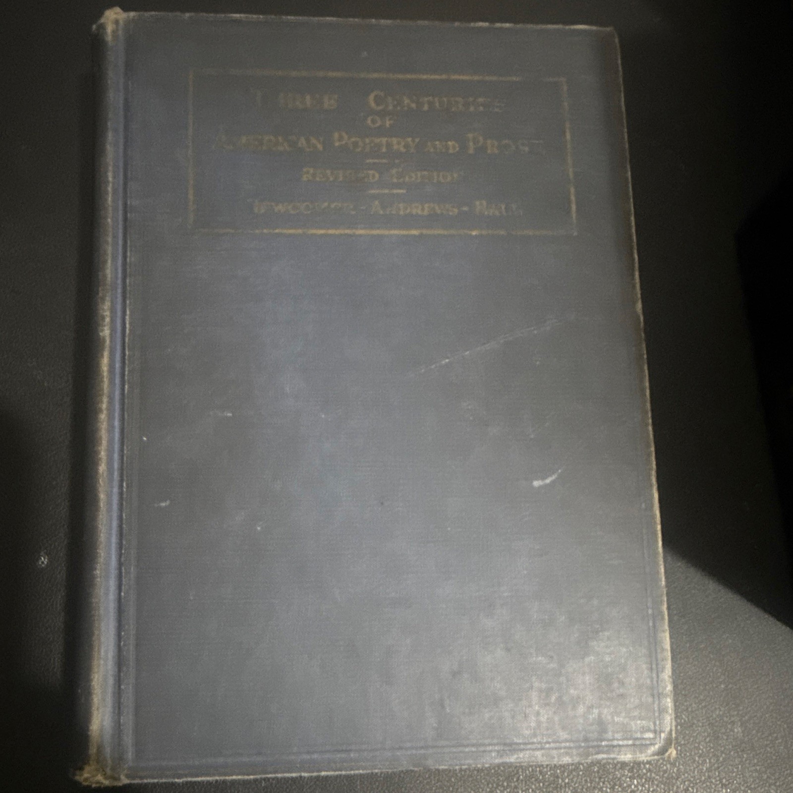 Scott, Foresman Three Centuries of American Poetry & Prose Rev HC 1929 Eng