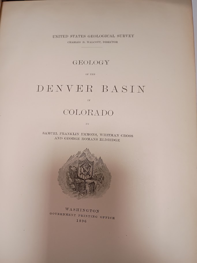 Geology of the Denver Basin in Colorado 1896 USGS Monograph 27 Emmons w/ Maps VG