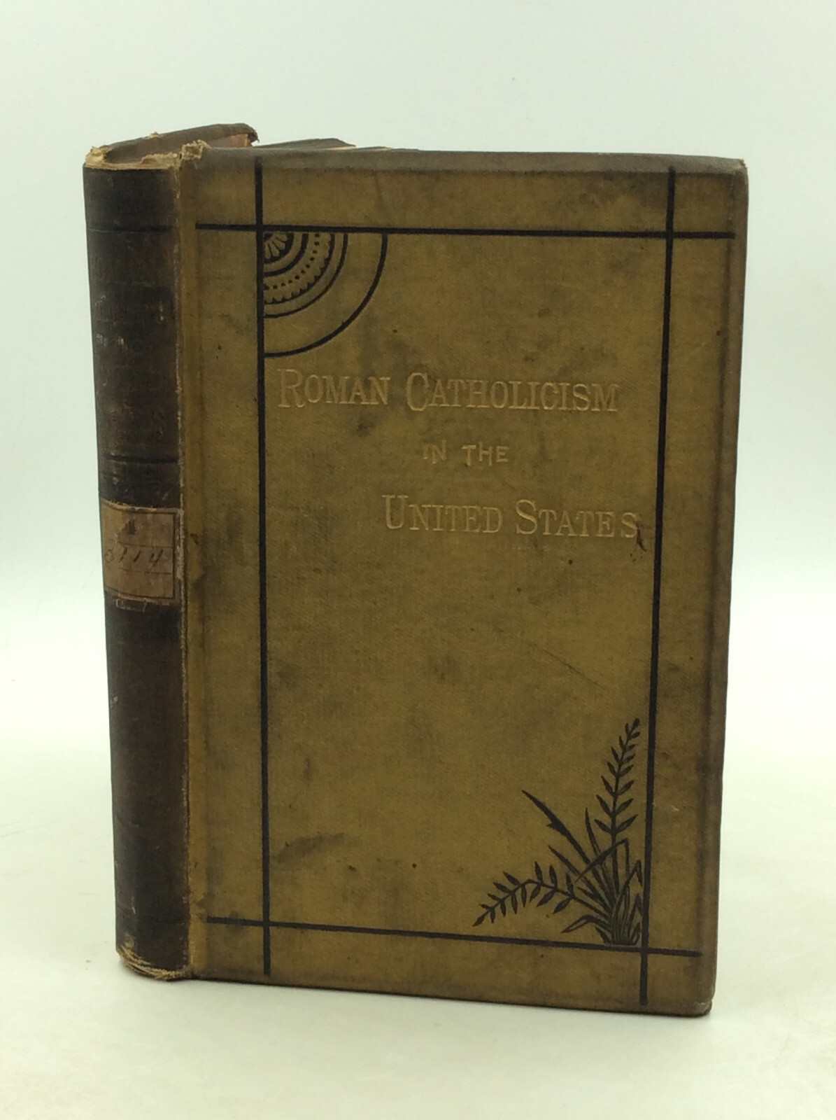 ROMAN CATHOLICISM IN THE UNITED STATES – 1879 – Anti-Catholic – SCARCE