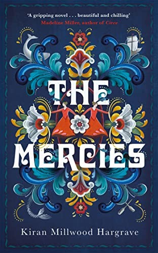 The Mercies by Millwood Hargrave, Kiran Book The Fast Free Shipping