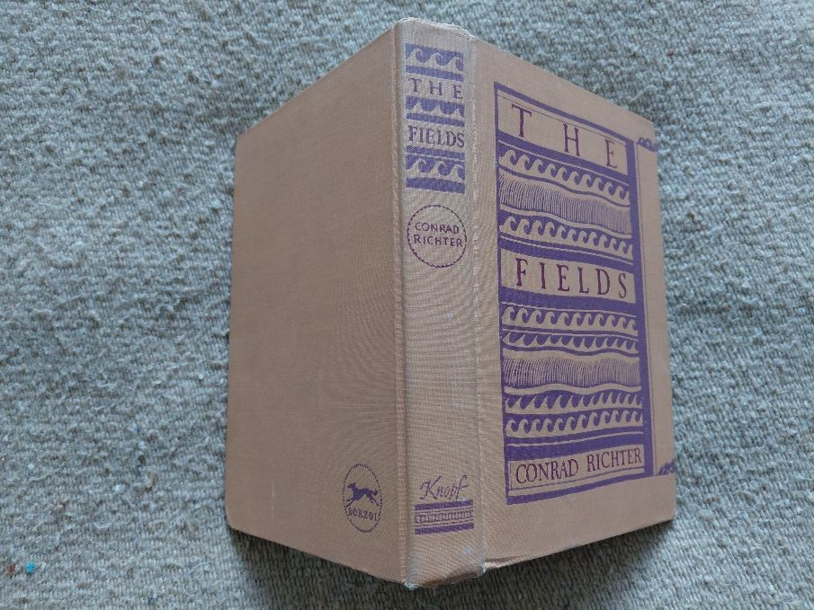 The Fields by Conrad Richter – 1st Edition Alfred A. Knopf 1946