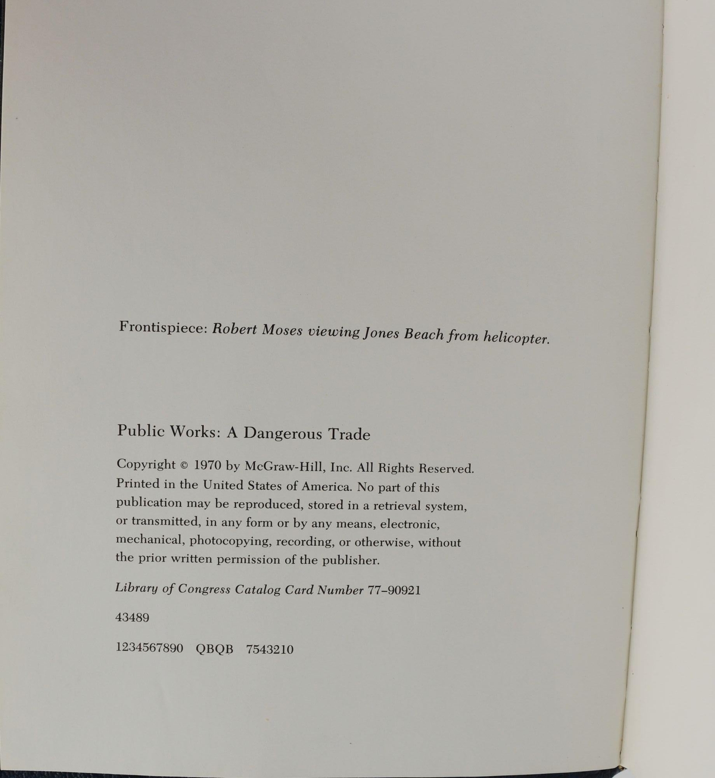 Public Works A Dangerous Trade ~ SIGNED by ROBERT MOSES ~ First Edition 1st 1970