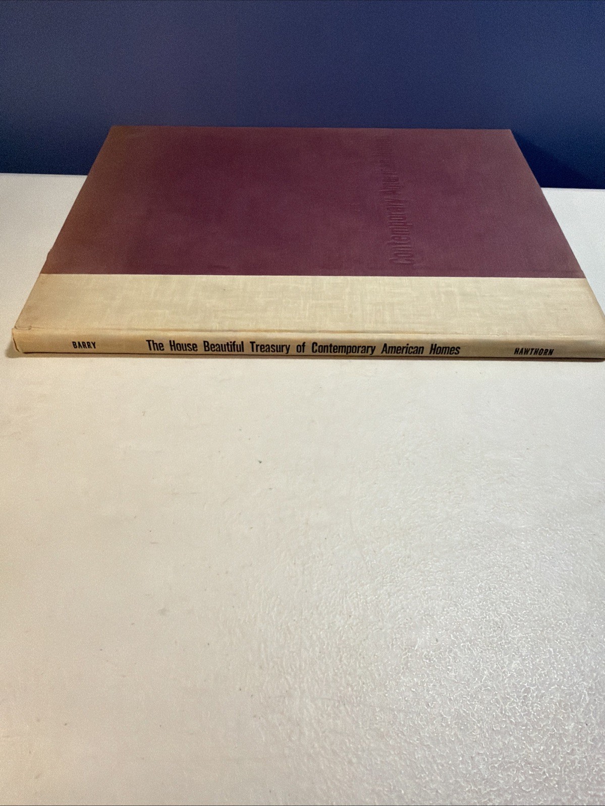 The House Beautiful Treasury Of Contemporary American Homes 1st J. Barry 1958