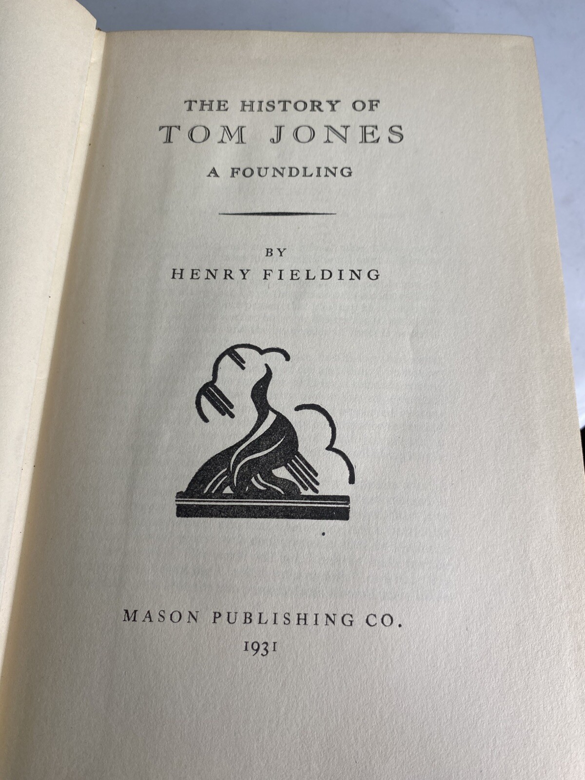 The History Of Tom Jones A Foundling by Henry Fielding Mason Publishing Co. 1931