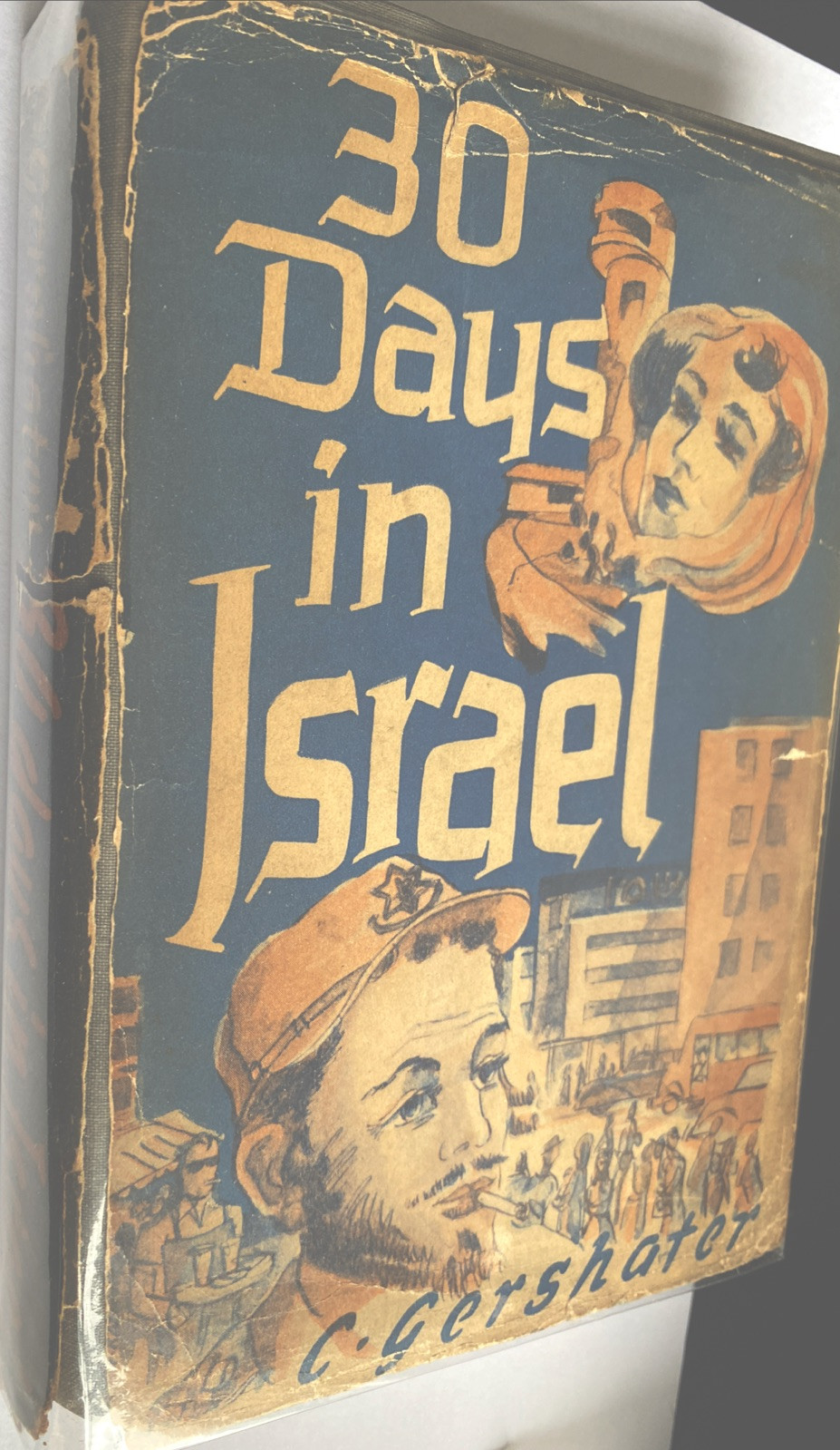 30 DAYS IN ISRAEL C GERSHATER, 1950 IN DJ, RARE.