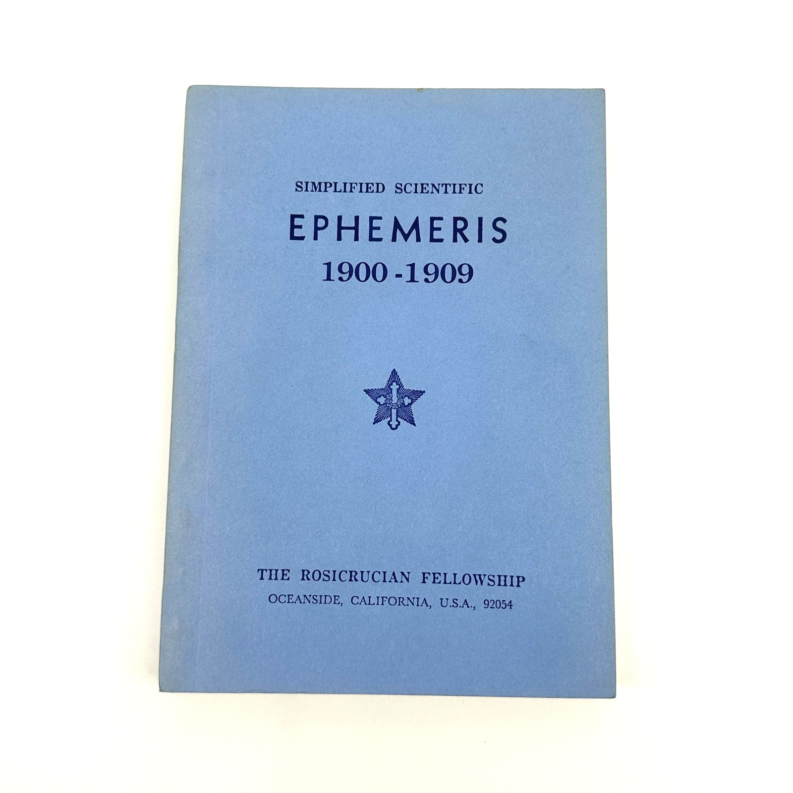 Simplified Scientific Ephemeris 1900-1909 Rosicrucian Fellowship Astrology