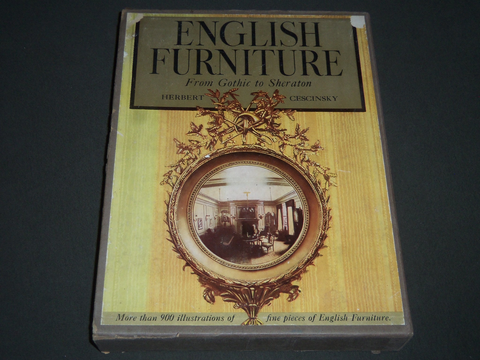 1937 ENGLISH FURNITURE FROM GOTHIC TO SHERATON BOOK BY HERBERT CESCINSKY – I 480