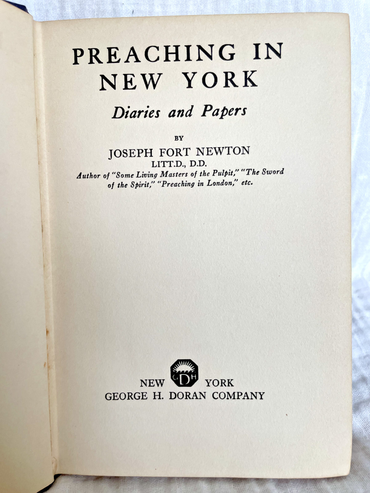 Preaching in New York: Diaries and Papers – Joseph Fort Newton – 1924