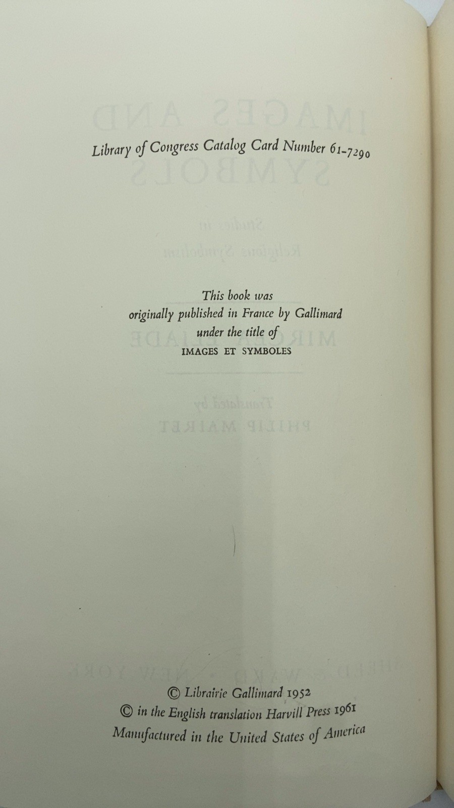Images and Symbols: Studies in Religious Symbolism Mircea Eliade Hardcover 1961