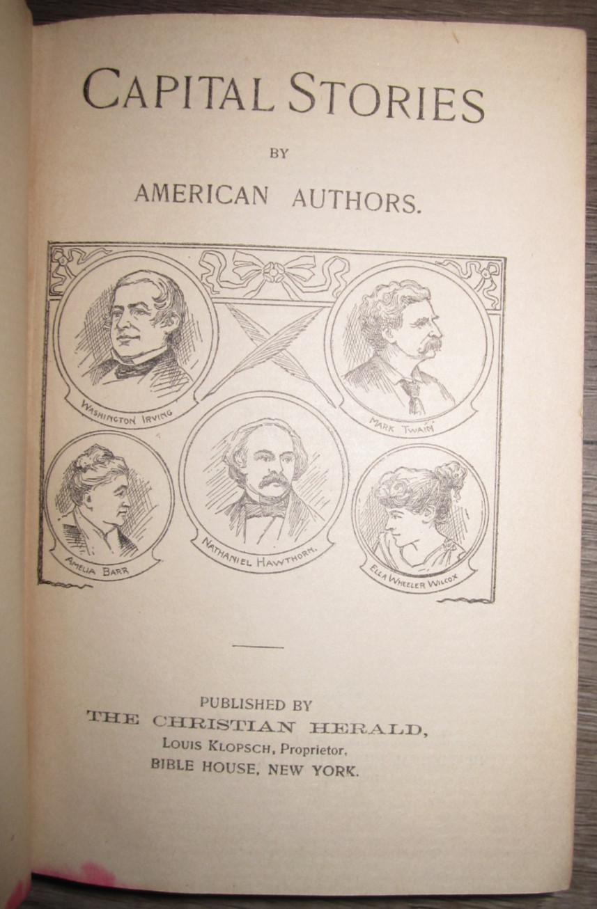 Antique HC, Capital Stories by American Authors, 1895 – The Christian Herald